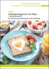 Themenheft Ernährungsmanagement Themenheft Ernährungsmanagement