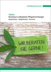 Beratung in ambulanten Pflegeeinrichtungen Beratung in ambulanten Pflegeeinrichtungen