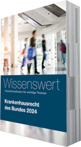 Broschüre „Krankenhausrecht des Bundes 2024“